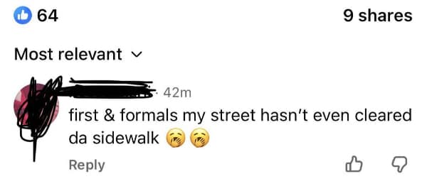 A neighborhood complaint turned into a fantastic english fail on Facebook, where an angry resident types "first & formals" instead of "first and foremost" to aggressively complain about their sidewalk not being cleared of snow.