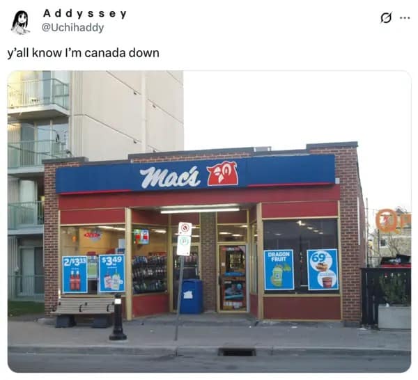 a Yall know I'm Canada Down meme highlighting the exterior of a classic Mac's convenience store with its signature owl logo.