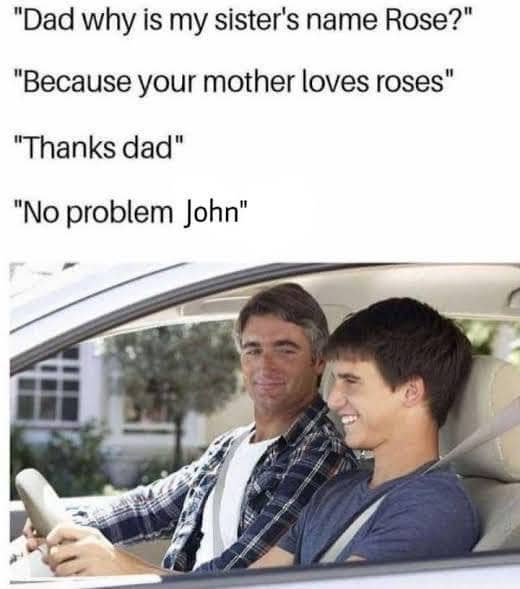 Father and son in a car discussing why the son is named John in a literal meme.