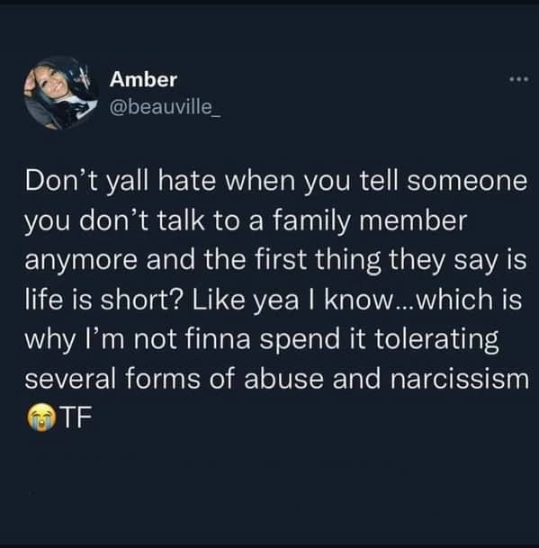 Relatable text post explaining why life is too short to tolerate abuse and narcissism.