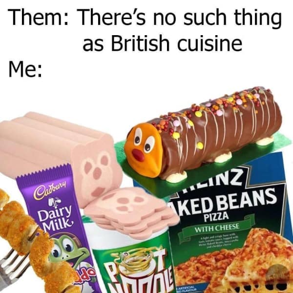 A British meme defending cuisine with chaotic items like baked bean pizza and Colin the Caterpillar.