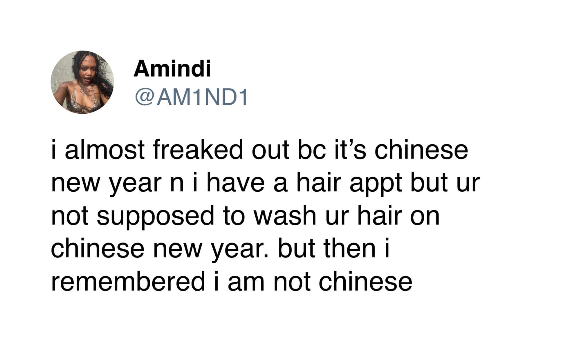 A hilarious superstition Lunar New Year meme tweet where a user panics about a hair appointment violating the "no washing hair" tradition, only to remember "I am not Chinese."