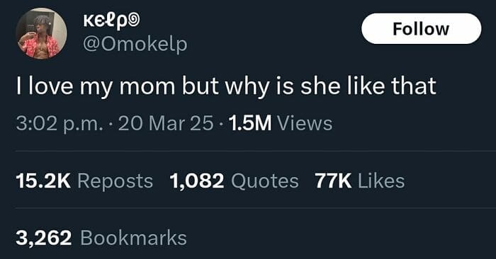 A hilarious and universally relatable classic meme tweet showing a user simply asking "I love my mom but why is she like that", capturing the quintessential exasperation of family dynamics that makes for the best old memes.
