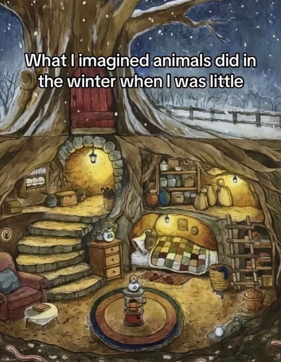 A wholesome classic meme showing a cozy illustration of animals living in a furnished underground burrow, captioned as what the user imagined animals did in winter as a child.