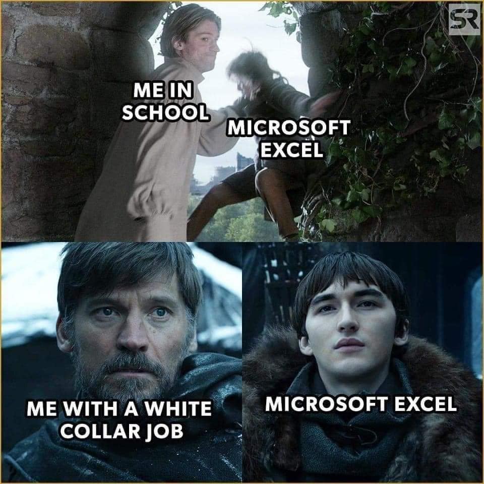 An old meme using Game of Thrones scenes to show the relationship with Microsoft Excel shifting from hatred in school to an awkward reunion in a white-collar job.
