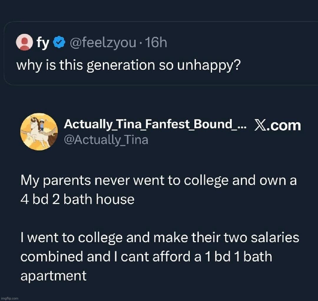 A serious classic meme tweet explaining generational unhappiness by contrasting parents buying a 4-bedroom house without college degrees against a high-earning graduate who can't afford a 1-bedroom apartment.