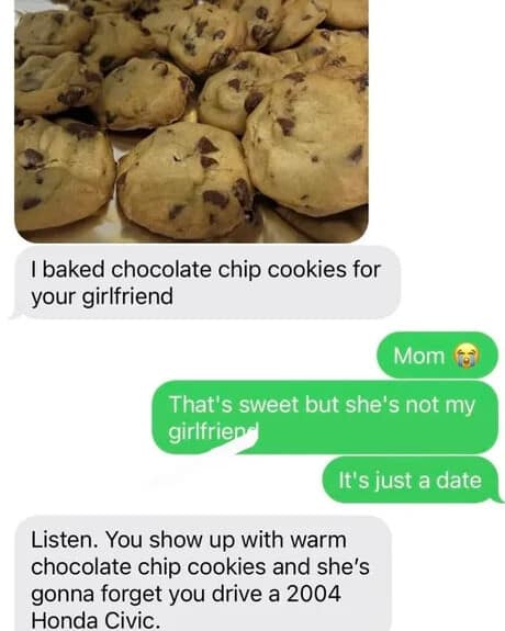 A wholesome classic meme text chain where a friend bakes cookies to help their friend impress a date.