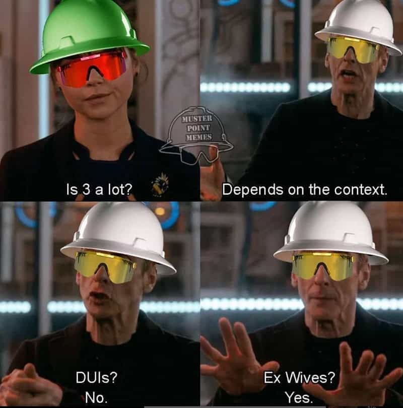 A dark humor construction worker meme using a Doctor Who template to joke about industry stereotypes, claiming that 3 DUIs is not a lot, but 3 ex-wives is.