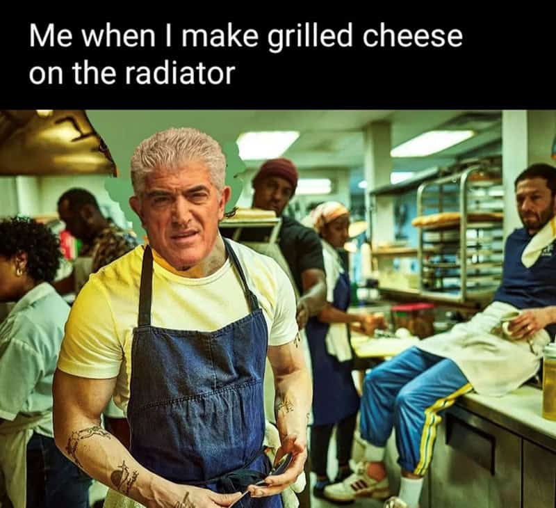A hilarious crossover cooking memes image showing Phil Leotardo from The Sopranos photoshopped onto Carmy's body from The Bear, perfectly paired with the mobster quote, "Me when I make grilled cheese on the radiator."