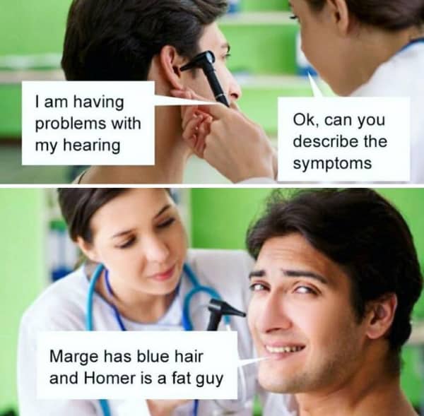 A doctor examining a man's ear while he describes The Simpsons characters as his "symptoms."