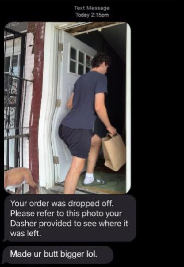 A door dash meme where the delivery driver edits the proof of delivery photo to make the customer's butt look bigger and roasts him in the chat.