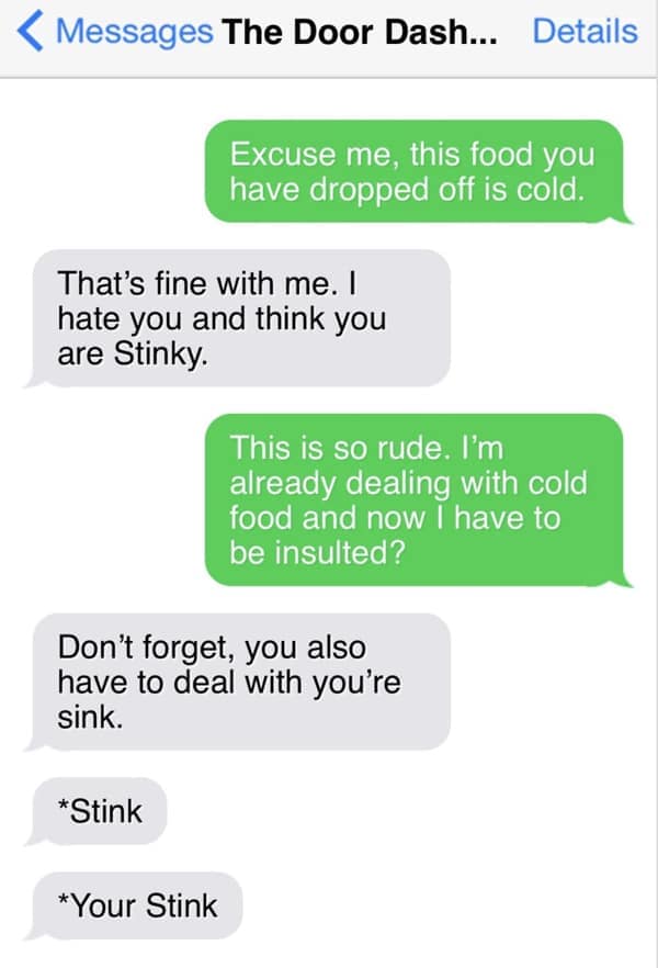 A chaotic funny doordash argument where the driver insults the customer by calling them stinky and struggles to correct their typos.