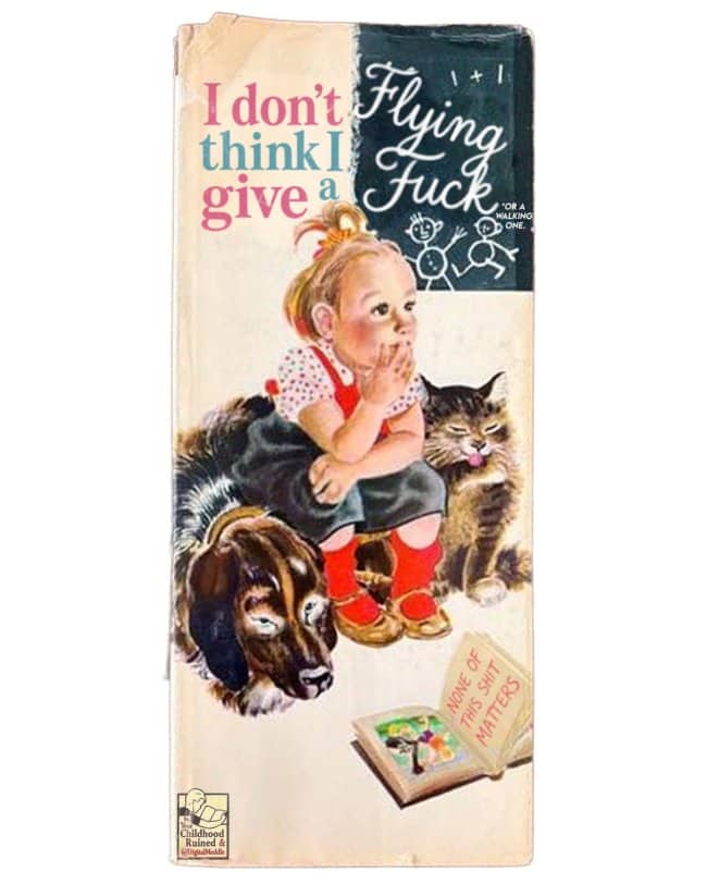 Satirical children's book cover titled "I don't think I give a Flying Fuck" with a young girl.