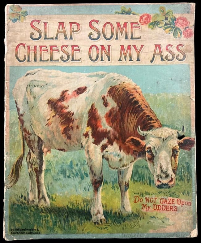 Humorous fake book cover "Slap Some Cheese on my Ass" with a vintage illustration of a cow.
