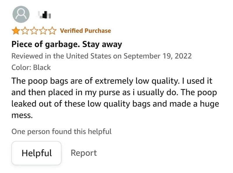 A one-star review for dog poop bags that leaked after the owner placed them in their purse.