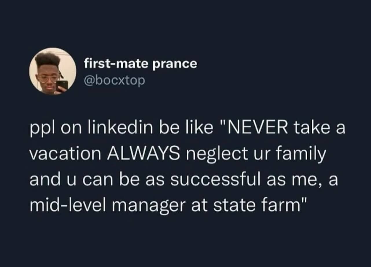 Funny Twitter meme mocking LinkedIn hustle culture posts from mid-level managers at State Farm.