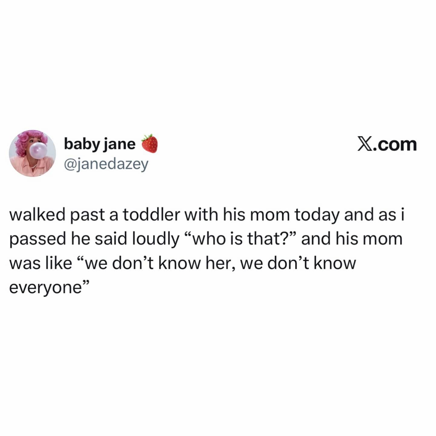Funny social media post about a mother telling her toddler they don't know everyone.