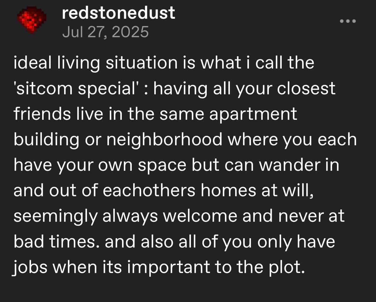 Tumblr post about the "sitcom special" ideal living situation where friends live in the same building.