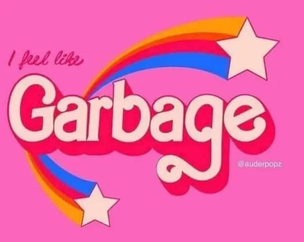 Colorful retro-style graphic with a rainbow and stars that says I feel like garbage in a pink font.