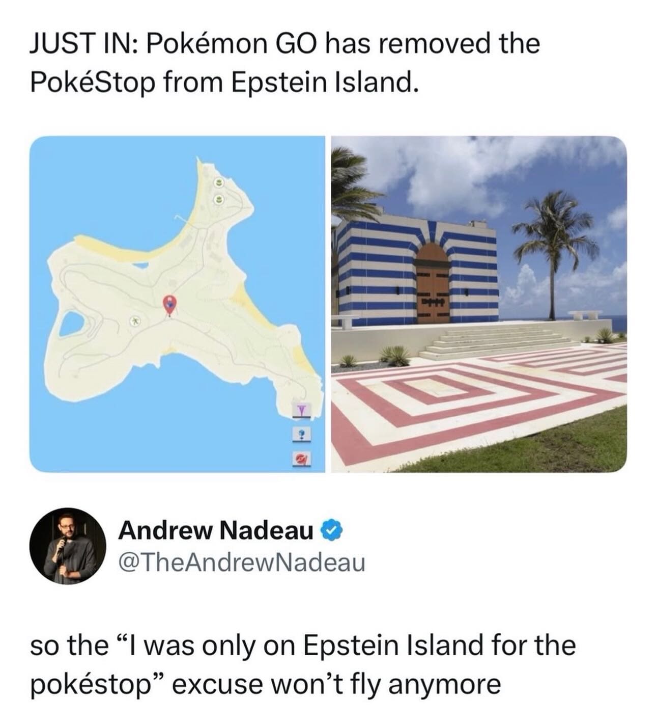 Social media post joking about Pokemon GO removing a PokeStop from Epstein Island to ruin excuses.