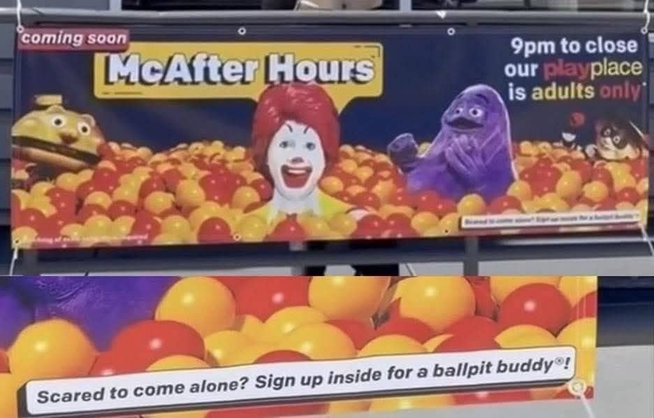Bizarre McDonald's McAfter Hours banner for an adults only playplace offering a ballpit buddy service.