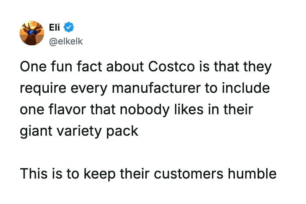 Twitter post by Eli regarding a fake fun fact about Costco variety pack flavors keeping customers humble.
