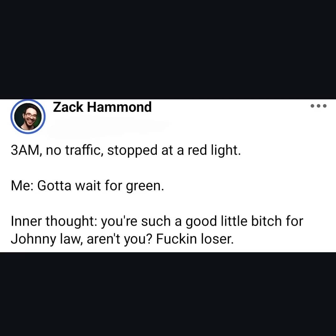 Funny inner monologue tweet about feeling like a loser for obeying traffic lights at 3AM.