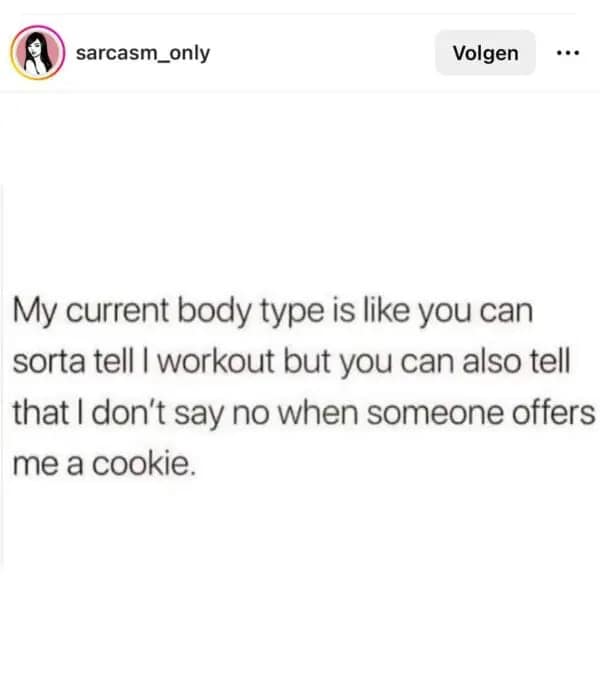 A fitness-themed aging meme text post about a body type that says "I workout" but also "I don't say no to cookies."