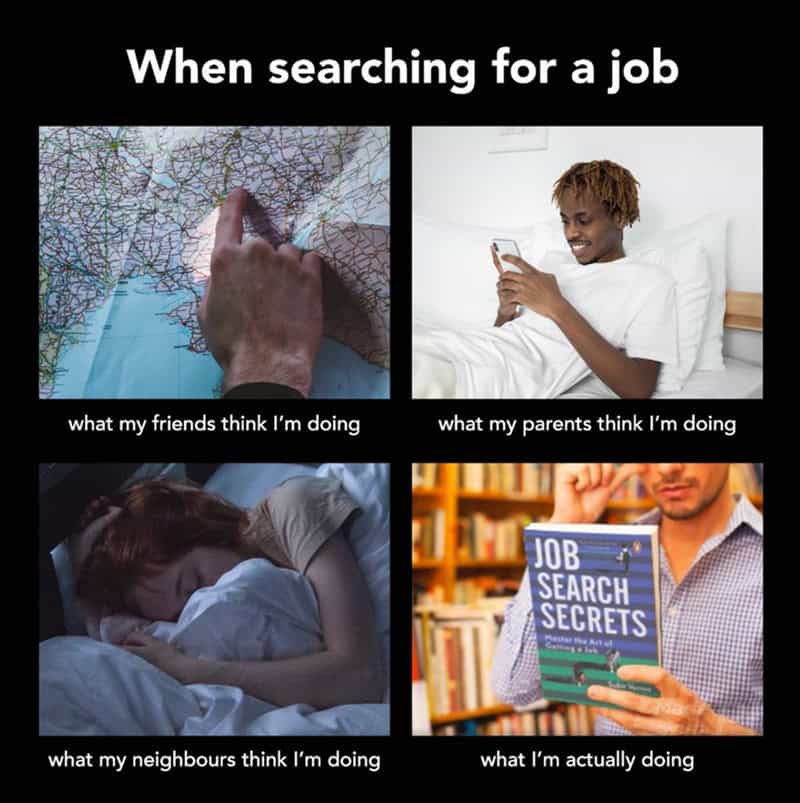 Four-panel meme comparing social perceptions of job searching versus the reality of reading advice.