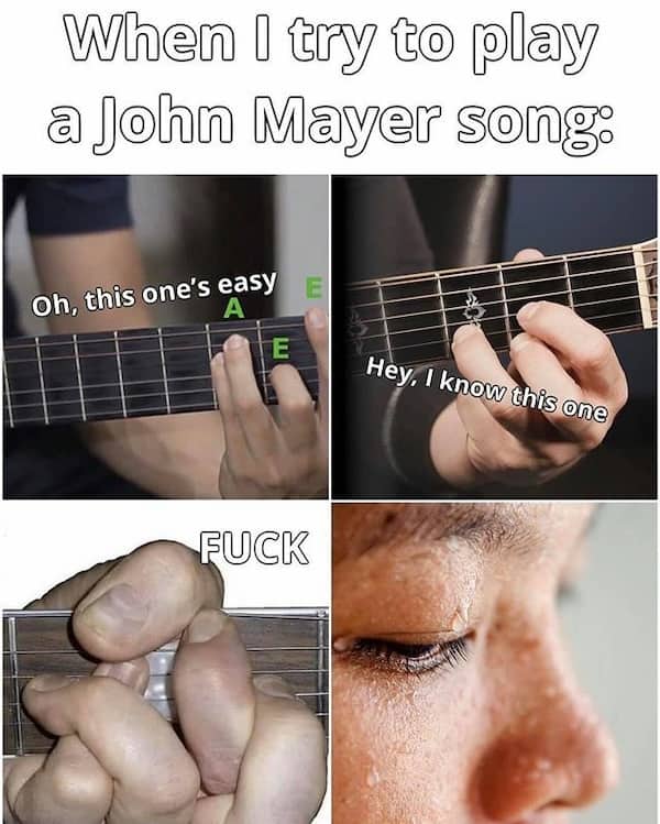 Four-panel meme showing the difficulty of playing John Mayer's complex guitar chords on a fretboard.