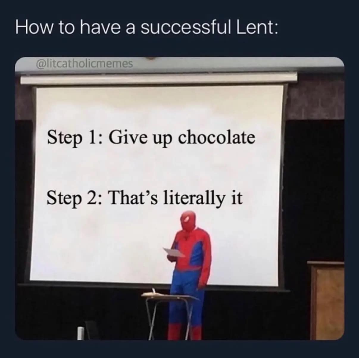 A low-effort lent meme using the Spider-Man presentation format to mock the very basic strategy of just "giving up chocolate" and doing nothing else.