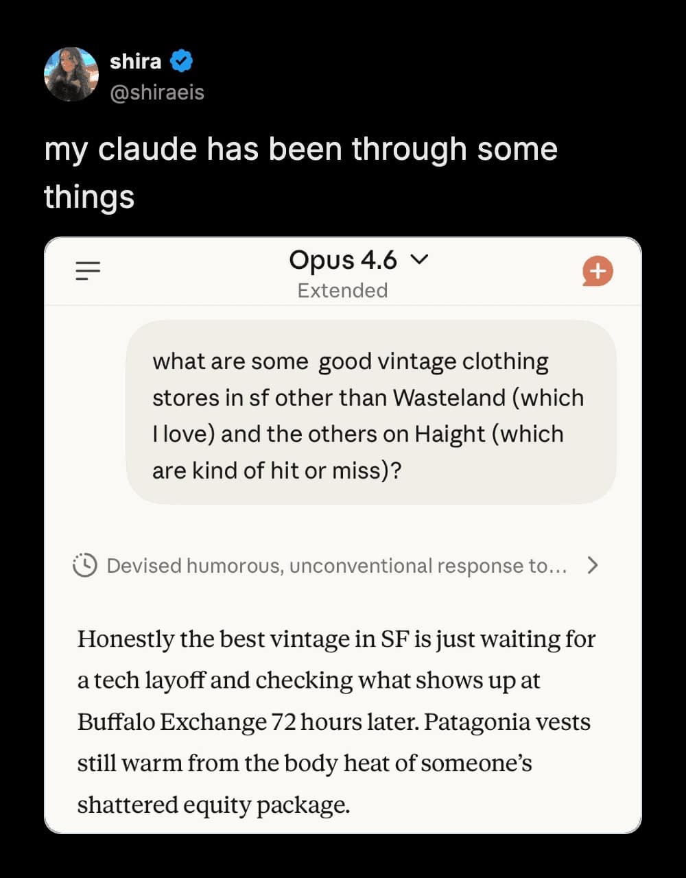A meme dump screenshot of a Claude AI chat where the AI roasts San Francisco culture, suggesting the best vintage clothing comes from waiting for tech layoffs to buy "shattered equity" Patagonia vests.
