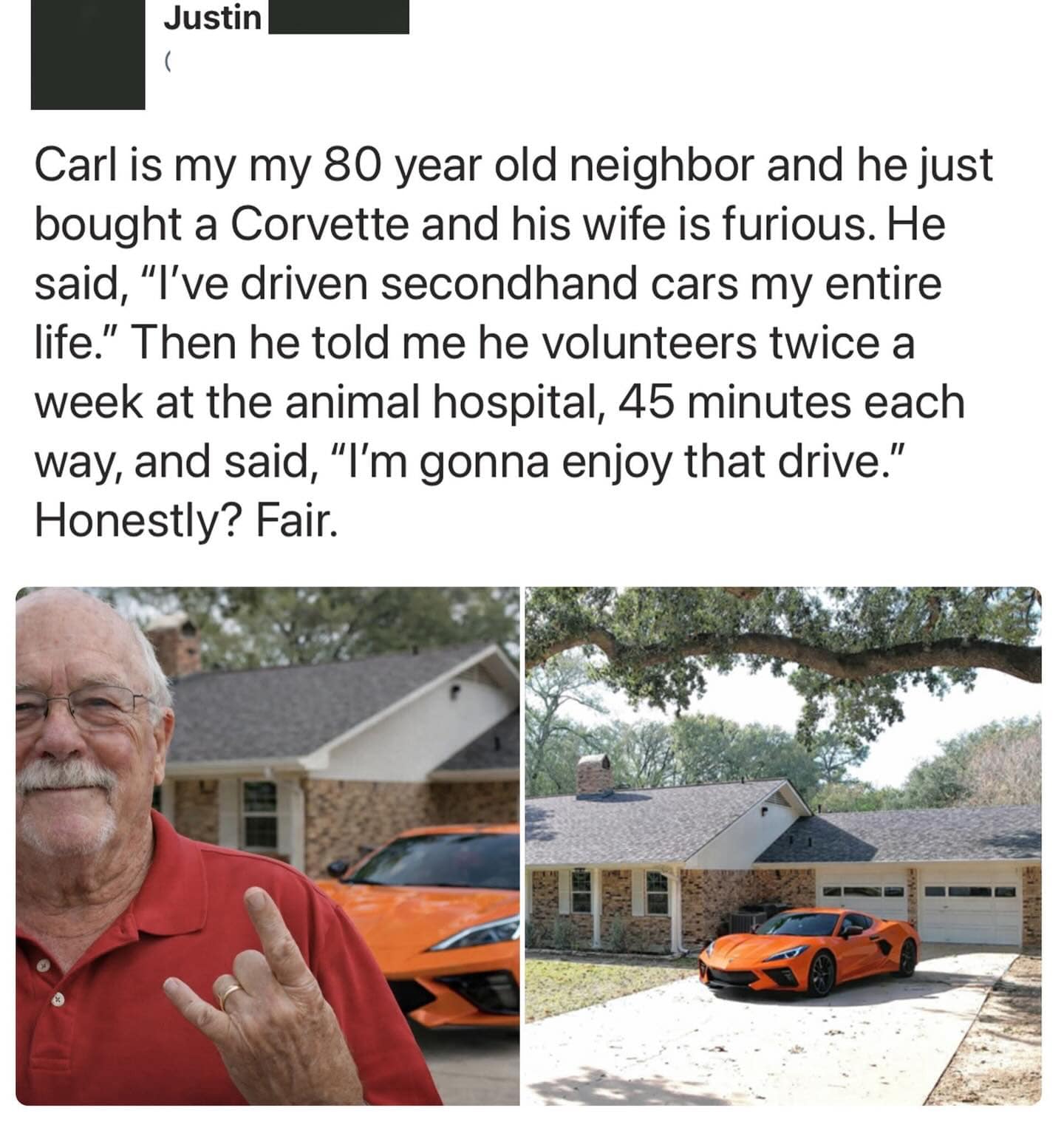 A wholesome and triumphant meme dump post praising an 80-year-old neighbor named Carl who finally bought himself a bright orange Corvette to enjoy his 45-minute drive to his animal hospital volunteer shifts.