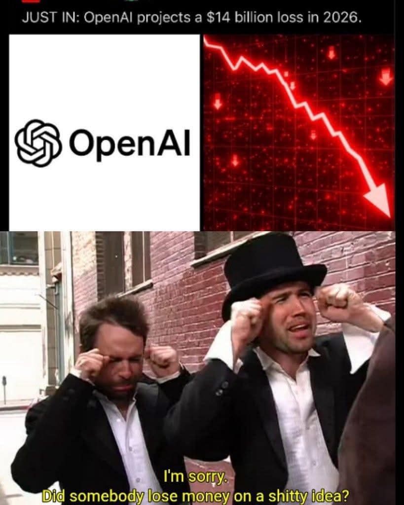 A hilarious meme mocking a projected $14 billion loss for OpenAI in 2026 using the South Park "I'm sorry" reaction to ridicule bad investment ideas.