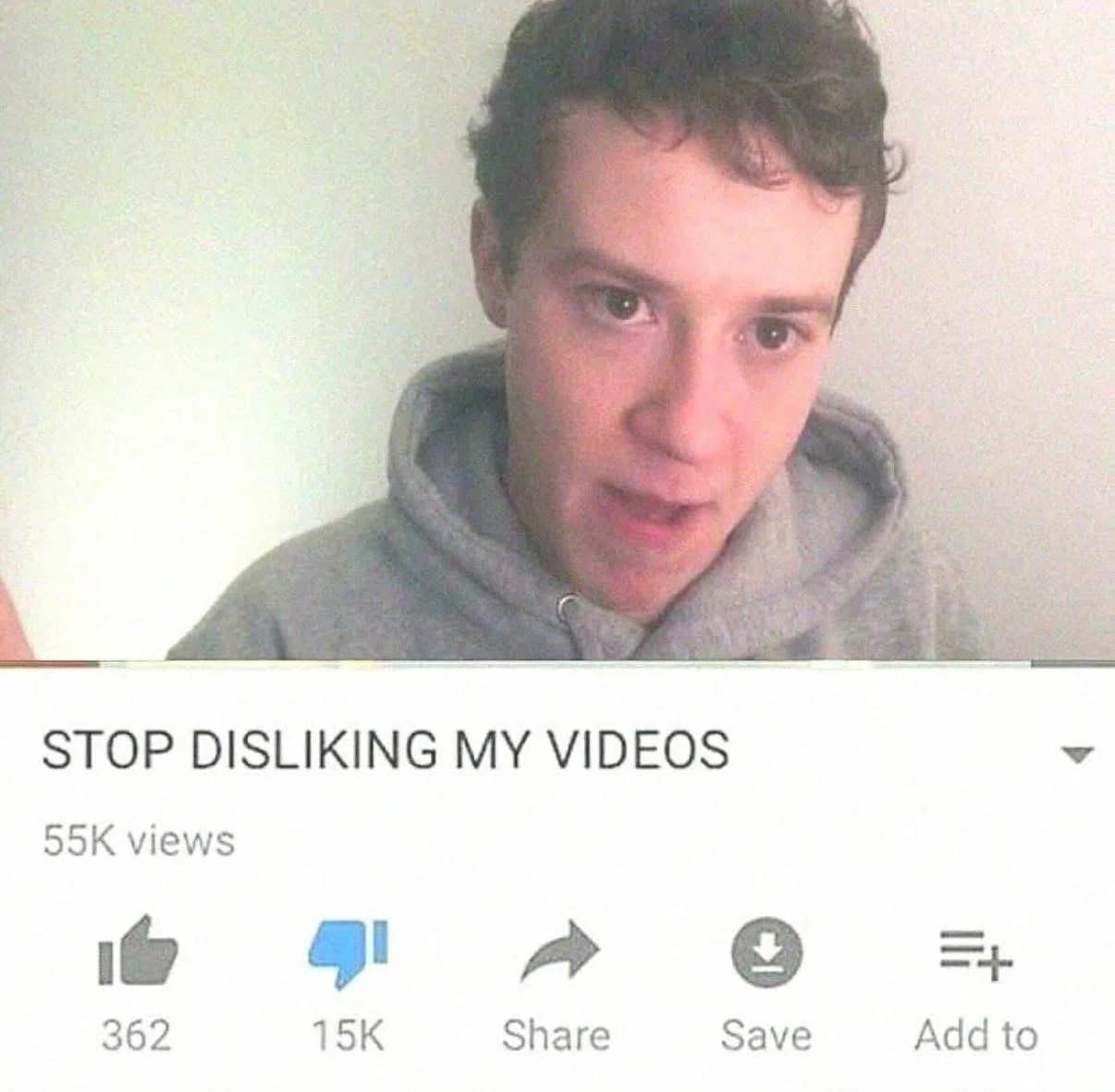 The ultimate backfire featured in this meme dump, showing a frustrated YouTuber begging people to stop disliking his videos, only for the screen capture to hilariously reveal 15,000 dislikes compared to just 362 likes in a classic internet funny meme.