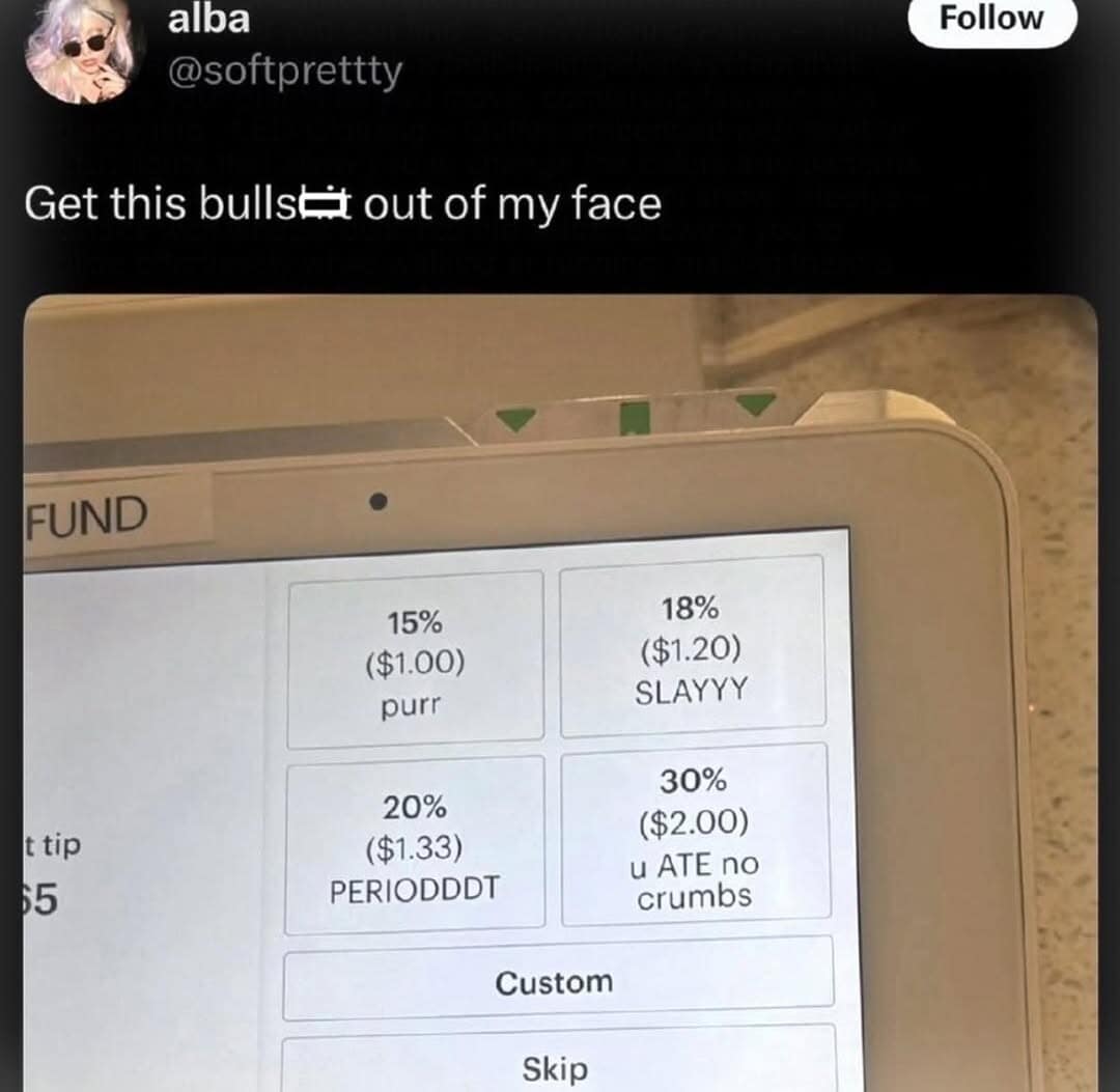 A hilarious meme showing a "Gen Z" point-of-sale tipping screen where the options are labeled with slang like "purr," "SLAYYY," "PERIODDDT," and "u ATE no crumbs."