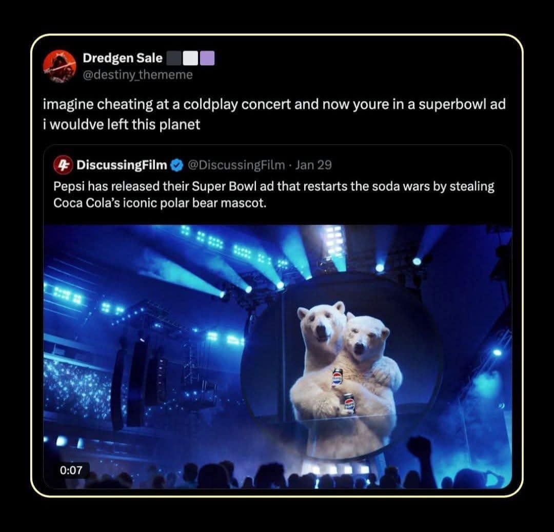 Funny meme tweet: Joke about cheating at a Coldplay concert and accidentally ending up in a Coca-Cola Super Bowl ad with polar bears