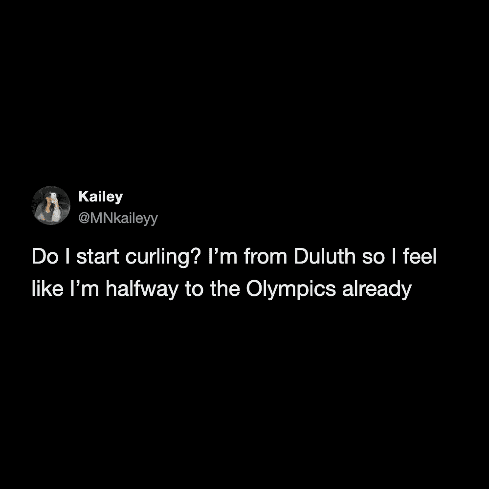 Social media post from Kailey about being halfway to the Olympics because she is from Duluth, Minnesota.