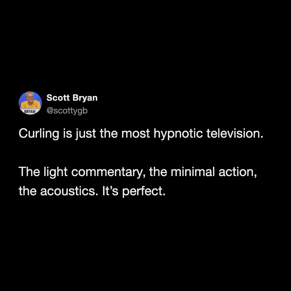 Scott Bryan describing the hypnotic nature of curling television due to its acoustics and minimal action.