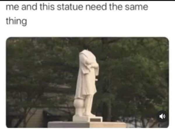 A risqué dating meme showing a headless statue with the caption "me and this statue need the same thing," implying a desire for oral s*x.