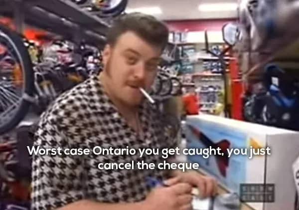 Ricky in a bike shop explaining that worst case Ontario you just cancel the cheque.