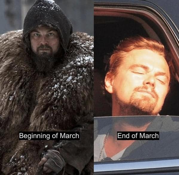 A brilliant dual-panel spring meme comparing Leonardo DiCaprio freezing in The Revenant at the "Beginning of March" to him peacefully soaking up the sun with his eyes closed in a car by the "End of March".