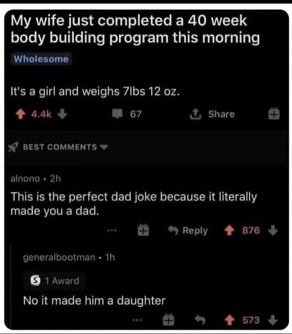 A technically correct meme capturing a comment section debate where a user pedantically corrects a dad joke by pointing out that the pregnancy technically made him a daughter, not a dad.