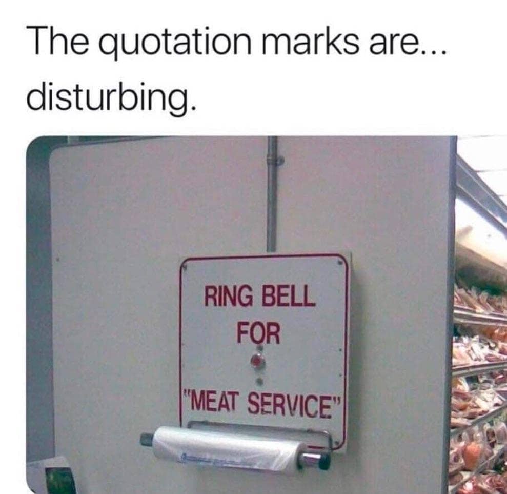Grocery store sign with the phrase meat service in quotation marks above a bell.