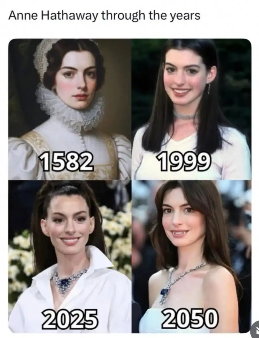 Meme showing four different versions of actress Anne Hathaway throughout history from 1582 to 2050.
