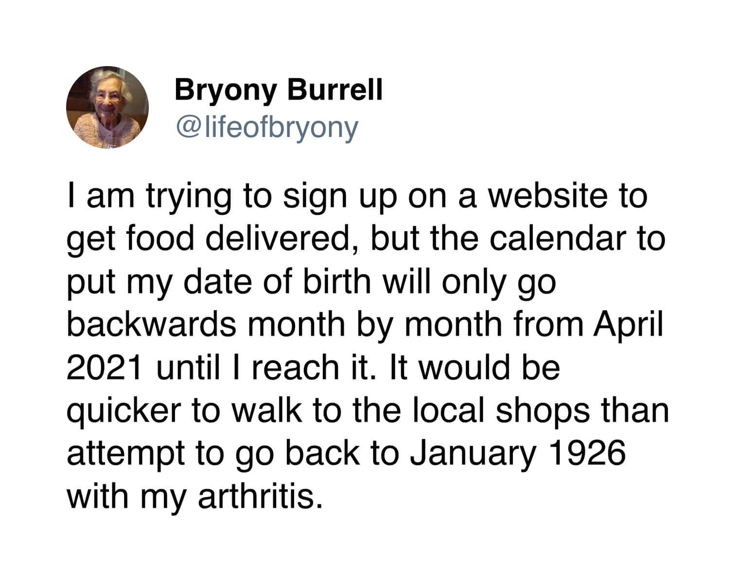A relatable Bryony Burrell tweet complaining about a website's date picker that requires scrolling back month-by-month from 2021 to 1926 to enter her birthday.