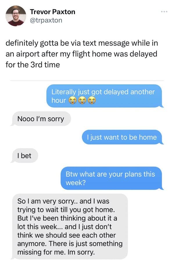 Text message conversation showing a breakup while the partner was stuck at an airport.