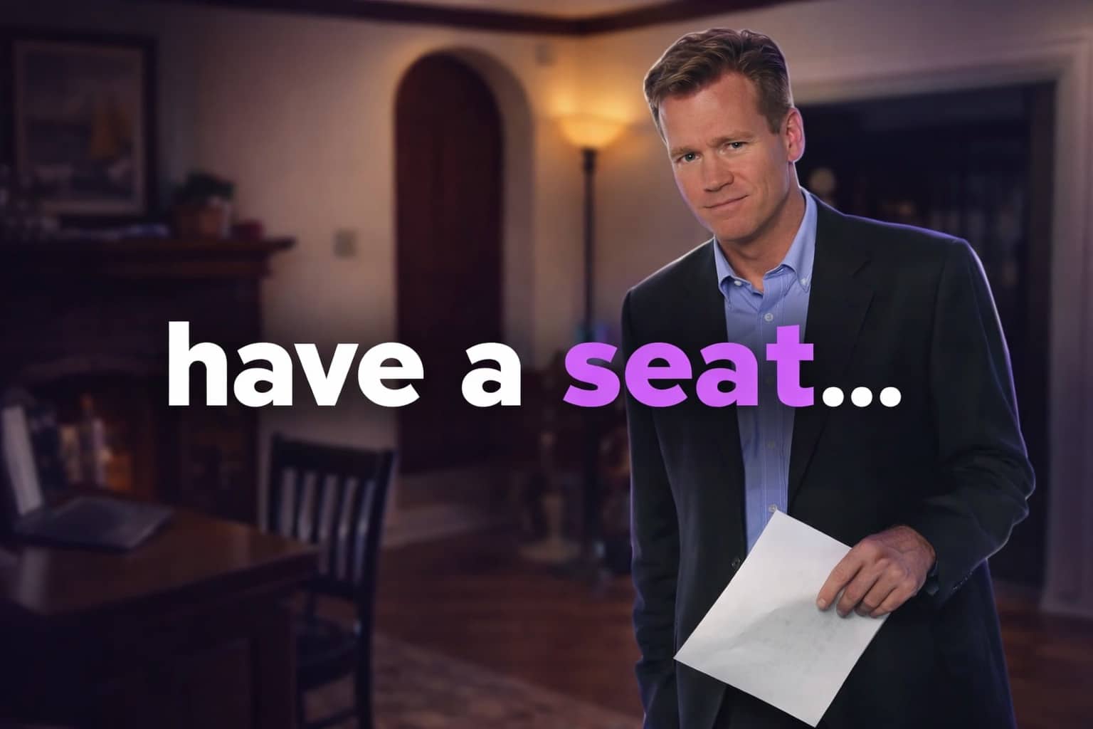 Chris Hansen from To Catch a Predator holding a transcript with the text have a seat.