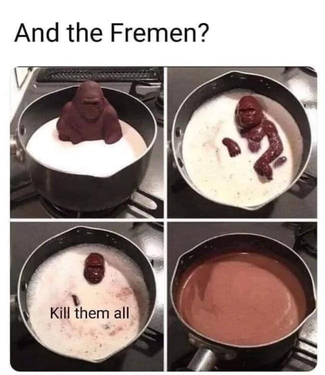 A grim four-panel visual uses a melting chocolate gorilla in a pot of milk to represent a character's cold-blooded directive to "kill them all" regarding the Fremen population.