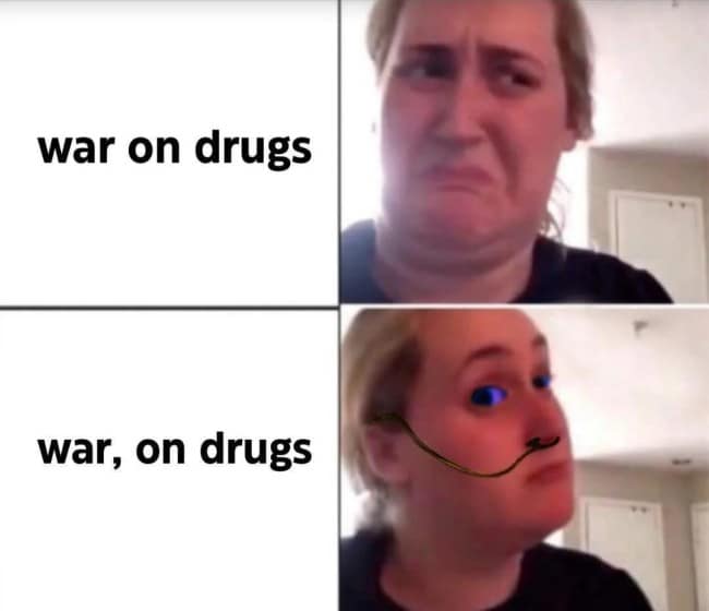 two-panel reaction comic contrasts the real-world "war on drugs" with a blue-eyed, spice-addicted Stillgar representing a literal "war, on drugs."